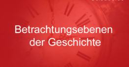 betrachtungsebenen der geschichte