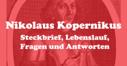 Wer war Nikolaus Kopernikus Steckbrief Lebenslauf