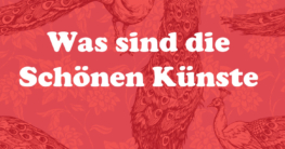 Was sind die schönen Künste Definition und Bedeutung