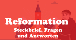 reformation einfach erklärt steckbrief