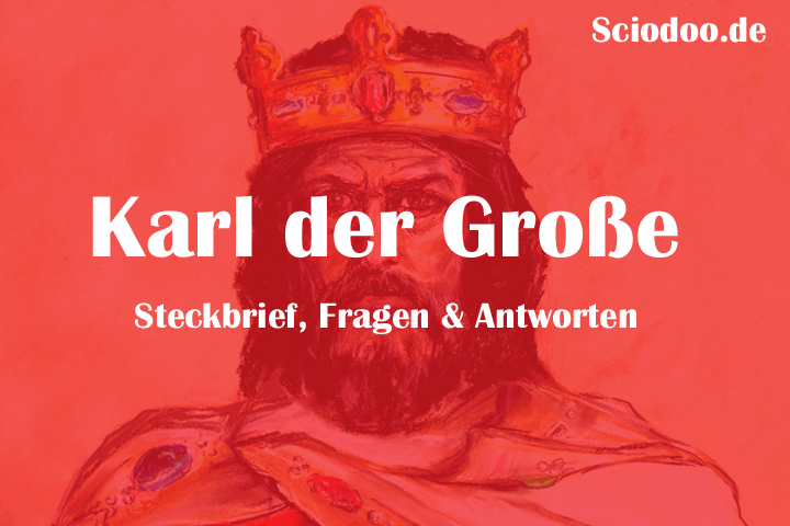 Wie Alt Wurde Karl Der Große Wer war Karl der Große: Steckbrief, Fragen & Antworten - Geschichte