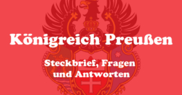 Königreich Preußen Steckbrief