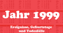 Jahr 1999 Ereignisse Geburtstage Todesfälle